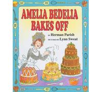 Herman Parish Amelia Bedelia Bakes Off (Copertina rigida)