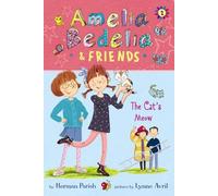 Herman Parish Amelia Bedelia & Friends: The Cat's Meow (Copertina rigida)