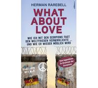 Herman Rarebell What About Love: Wie ich mit den Scorpions fa (Copertina rigida)