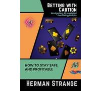 Herman Strange Betting with Caution-Navigating AI-Assisted Gambling (Tascabile)