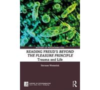 Reading Freud’s Beyond the Pleasure Principle: Trauma and Life