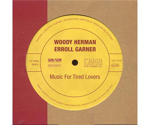 Herman Woody, Garner - Music For Tired Lovers