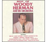 Herman, Woody & His Orchestra - Best Of Woody Herman & Orchest