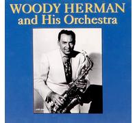 Herman,Woody & His Orchestra - Woody Herman & His Orchestra