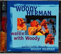 Herman, Woody - Wailin' With Woody