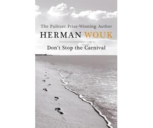 Herman Wouk Don't Stop the Carnival (Tascabile)