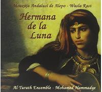 Hermana De La Luna by Al Turath Ensemble (2011-01-01)