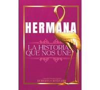 HERMANA: La Historia Que Nos Une