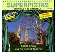 Hermanas Huerta - Superpistas