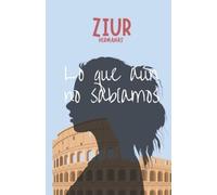 Hermanas Ziur Lo que aún no sabíamos (Tascabile)