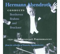 Hermann Abendro Hermann Abendroth Conducts Beethoven, Brahms & Bruckner: 19 (CD)