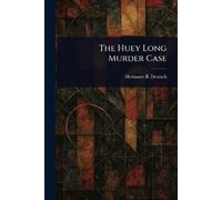 Hermann B (Hermann Bacher) Deutsch The Huey Long Murder Case (Tascabile)