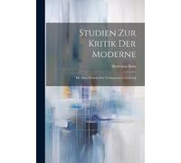 Hermann Bahr Studien Zur Kritik Der Moderne (Tascabile)