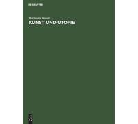 Hermann Bauer Kunst Und Utopie (Copertina rigida)