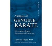 Hermann Bayer Analysis of Genuine Karate (Tascabile) Martial Science