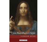 Hermann Beckh From Buddha to Christ (Tascabile)