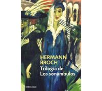 Hermann Broch Trilogía de Los sonámbulos / The Sleepwalkers (Tascabile)