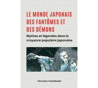 Hermann Candaha Le monde japonais des fantômes et des démons Mythes (Tascabile)