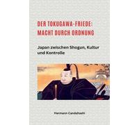 Hermann Candahashi Der Tokugawa-Friede (Tascabile)
