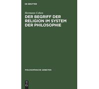 Hermann Cohen Der Begriff Der Religion Im System Der Philosop (Copertina rigida)