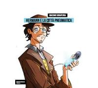 Hermann e la città pneumatica