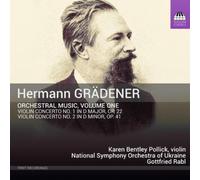 Hermann Grädener Hermann Grädener: Orchestral Music - Volume 1 (CD) Album