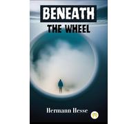 Hermann Hesse Beneath the Wheel (Copertina rigida)