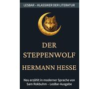 Hermann Hesse - Der Steppenwolf: LesBar - weil Klassiker nicht kompliziert sein müssen