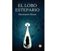Hermann Hesse El lobo estepario (Copertina rigida)