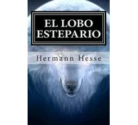Hermann Hesse El Lobo Estepario (Tascabile)