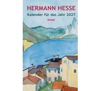 Hermann Hesse Kalender für das Jahr 2027: Wochenkalender, Hardcover, Lesebändchen, 10 × 16,5 cm | Terminkalender mit 15 Aquarellen des Dichters