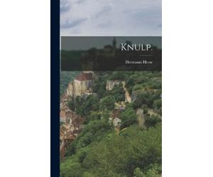 Hermann Hesse Knulp. (Copertina rigida)