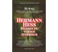 Hermann Hesse: Pèlerin du voyage intérieur