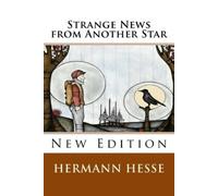 Hermann Hesse Strange News from Another Star (Tascabile)