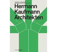 Hermann Kaufmann Architekten: Architektur Und Baudetails / Architecture and Construction Details