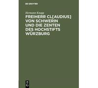 Hermann Knapp Freiherr udius] Von Schwerin Und Die Zenten (Copertina rigida)