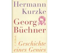 Hermann Kurzke Georg Büchner: Geschichte eines Genies (Tascabile)