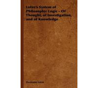 Hermann Lotze Lotze's System of Philosophy (Tascabile)