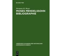 Hermann M Meyer Moses Mendelssohn Bibliographie (Copertina rigida)
