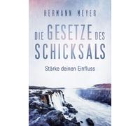 Hermann Meyer München Guter Pun Die Gesetze des Schicksals: Stärke deinen Einflu