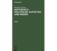 Hermann Oncken Hermann Oncken: Historisch-Politische Aufsätze (Copertina rigida)