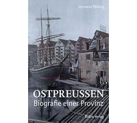 Hermann Pölking Ostpreußen: Biografie einer Provinz (Copertina rigida)