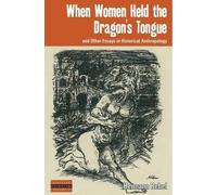 Hermann Rebel When Women Held the Dragon's Tongue (Copertina rigida)