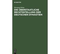 Hermann Rehm Die Überstaatliche Rechtsstellung Der Deutschen (Copertina rigida)