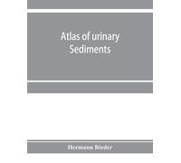 Hermann Rieder Atlas of urinary sediments; with special reference to (Tascabile)