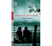 Hermann Röhl Fjodor Michailowitsc Weiße Nächte: Eine Liebesges (Tascabile)