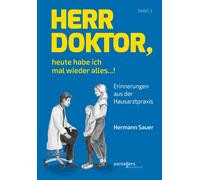 Hermann Sauer Herr Doktor, heute habe ich mal wieder alles ...: Eri (Tascabile)