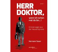 Hermann Sauer Herr Doktor, wenn ich schon mal da bin ... (Tascabile)