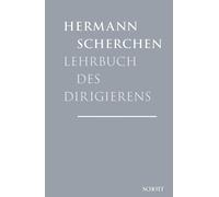 Hermann Scherch Lehrbuch des Dirigierens: Mit zahlreichen Notenbeisp (Tascabile)