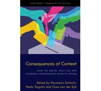 Hermann Schmitt Consequences of Context: How the Social, Political, (Tascabile)